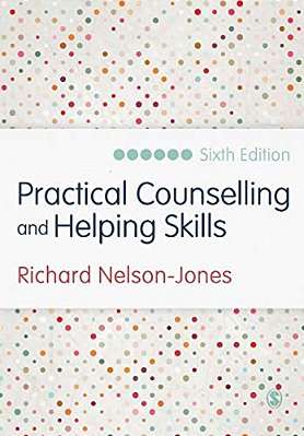 Practical Counselling And Helping Skills: Text And Activities For The Lifeskills Counselling Model-..