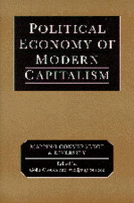 Political Economy Of Modern Capitalism: Mapping Convergence And Diversity-..