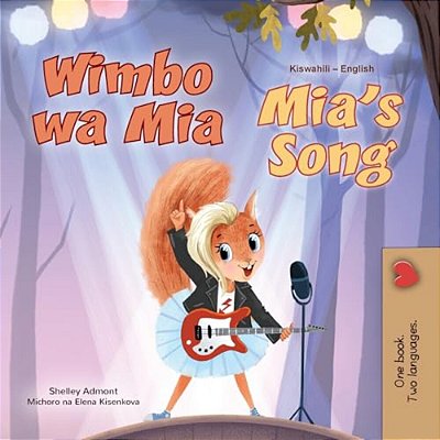 Mia's Song (Swahili English Bilingual Children's Book)-..