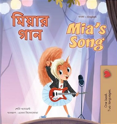 Mia's Song (Bengali English Bilingual Children's Book)-..