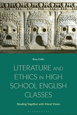 Literature And Ethics In High School English Classes: Reading Together With Moral Vision-..