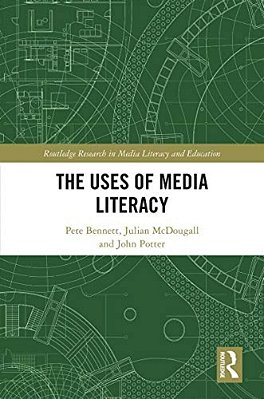 The Uses Of Media Literacy-..