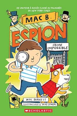 Mac B. Espion: N° 2 - Crime Impossible-..