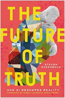 The Future Of Truth: How Ai Reshapes Reality-..