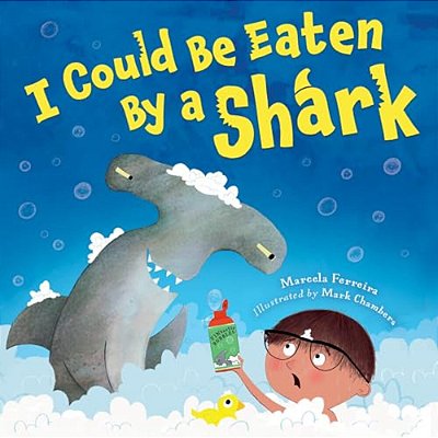 I Could Be Eaten By A Shark-..