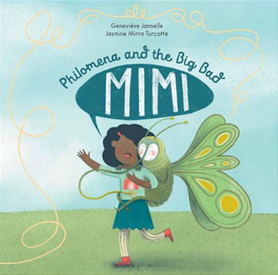 Philomena And The Big Bad Mimi-..