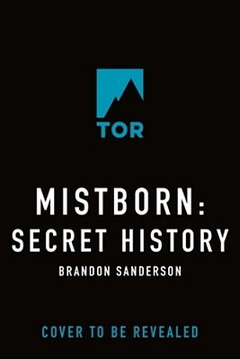 Mistborn: Secret History-..