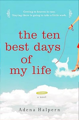 The Ten Best Days Of My Life-..