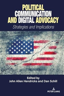 Political Communication And Digital Advocacy; Strategies And Implications-..
