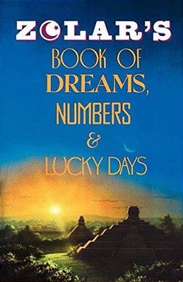 Zolar's Book Of Dreams, Numbers, And Lucky Days-..