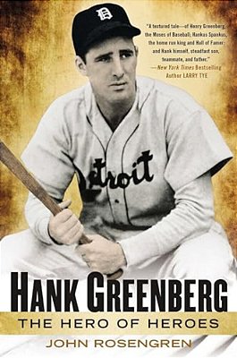 Hank Greenberg: The Hero Of Heroes-..