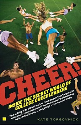 Cheer!: Inside The Secret World Of College Cheerleaders-..