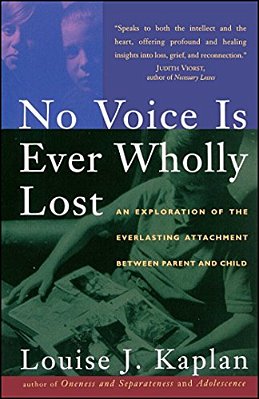 No Voice Is Ever Wholly Lost: An Explorations Of The Everlasting Attachment Between Parent And Child-..