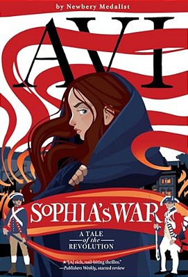 Sophia's War: A Tale Of The Revolution-..