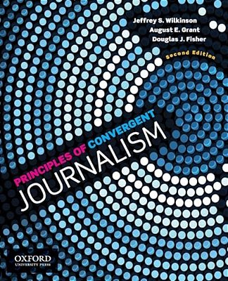 Principles Of Convergent Journalism (Revised)-..