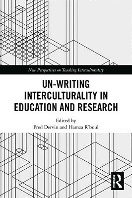Un-Writing Interculturality In Education And Research-..