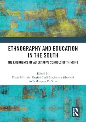 Ethnography And Education In The South: The Emergence Of Alternative Schools Of Thinking-..