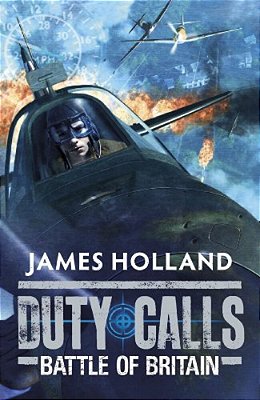 Duty Calls: Battle Of Britain: World War 2 Fiction-..