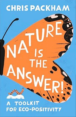 Nature Is The Answer: A Toolkit For Eco-Positivity-..