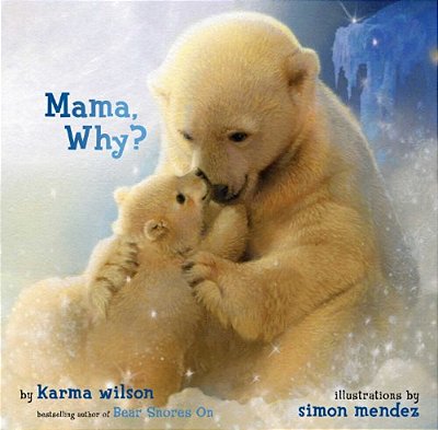 Mama, Why?-..