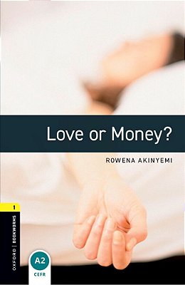 Love Or Money? - Oxford Bookworms Library - Level 1 - Book With Audio - Third Edition..-