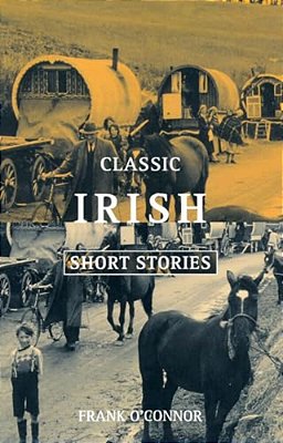 Classic Irish Short Stories (Revised)-..