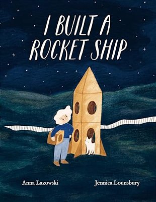 I Built A Rocket Ship-..