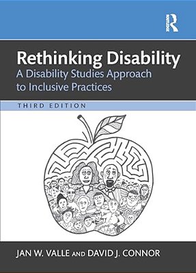 Rethinking Disability: A Disability Studies Approach To Inclusive Practices-..