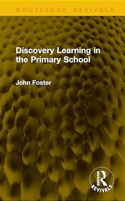 Discovery Learning In The Primary School-..