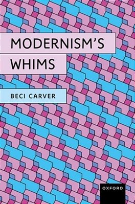 Modernism's Whims-..