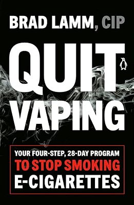 Quit Vaping: Your Four-Step, 28-Day Program To Stop Smoking E-Cigarettes-..