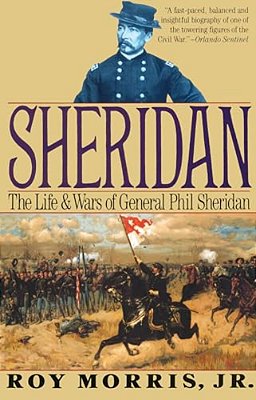 Sheridan: The Life And Wars Of General Phil Sheridan-..