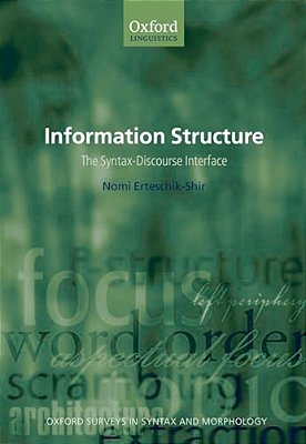 Information Structure: The Syntax-Discourse Interface-..