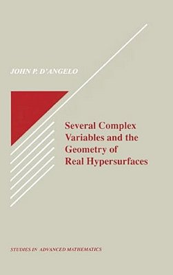 Several Complex Variables And The Geometry Of Real Hypersurfaces-..