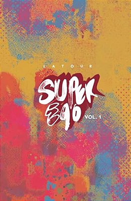 Super Ego: The Short Comics Of Jason Latour-..
