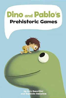 Dino And Pablo's Prehistoric Games-..