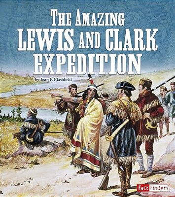 The Amazing Lewis And Clark Expedition-..