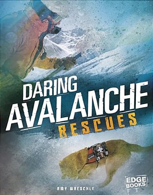 Daring Avalanche Rescues-..