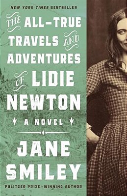 The All-True Travels And Adventures Of Lidie Newton-..