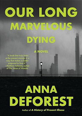 Our Long Marvelous Dying-..