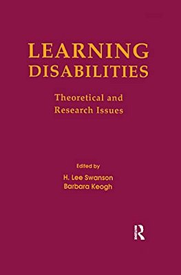 Learning Disabilities: Theoretical And Research Issues-..