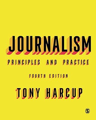 Journalism: Principles And Practice-..