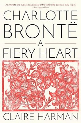 Charlotte Brontë: A Fiery Heart-..
