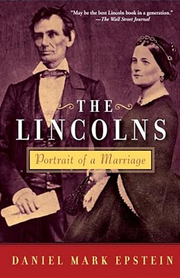The Lincolns: Portrait Of A Marriage-..