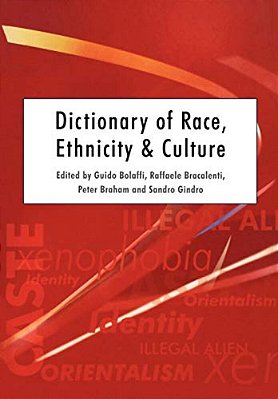 Dictionary Of Race, Ethnicity And Culture-..