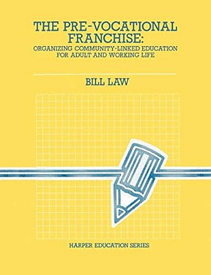 The Pre-Vocational Franchise-..