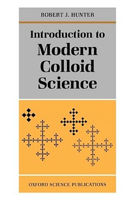 Introduction To Modern Colloid Science-..