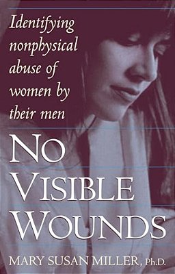 No Visible Wounds: Identifying Non-Physical Abuse Of Women By Their Men-..