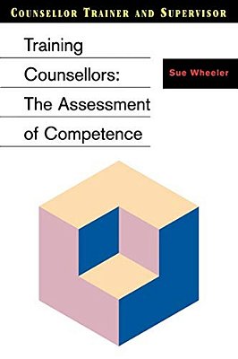 Training Counsellors: The Assessment Of Competence-..