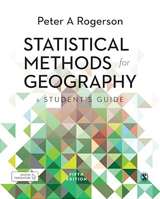 Statistical Methods For Geography: A Student's Guide-..